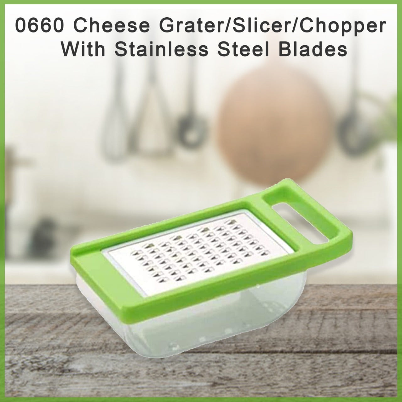 0660 Cheese Grater / Slicer / Chopper With Stainless Steel Blades